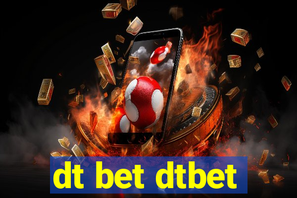 dt bet dtbet